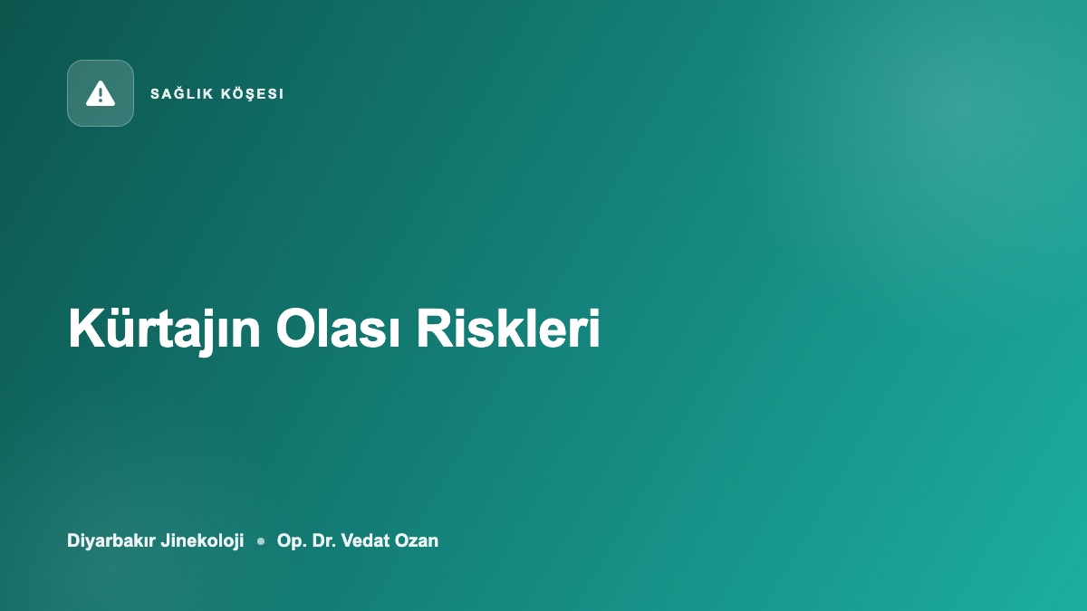 Kürtajın Olası Riskleri